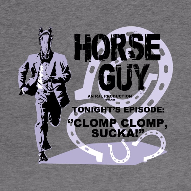 Horse Guy Clomp Clomp, Sucka! by Rick714